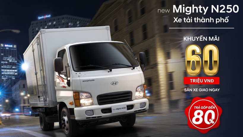 NEW MIGHTY N250 KHUYẾN MẠI SỐC ĐẾN 60 TRIỆU ĐỒNG